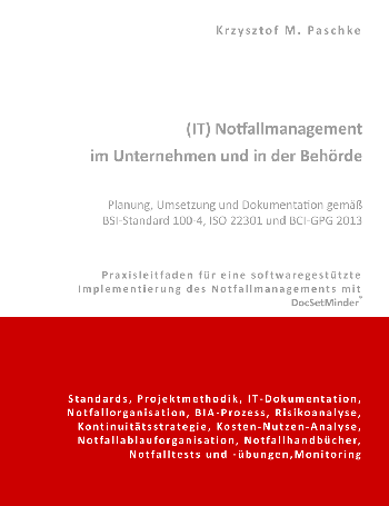 (IT) Notfallmanagement im Unternehmen und in der Behörde