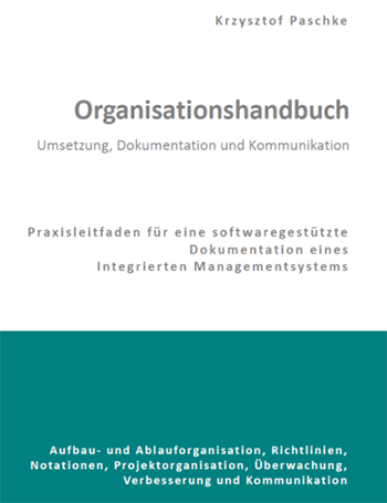 Organisationshandbuch - Umsetzung, Dokumentation und Kommunikation